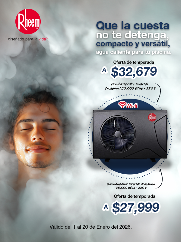 Que la cuesta no te detenga con Rheem México.