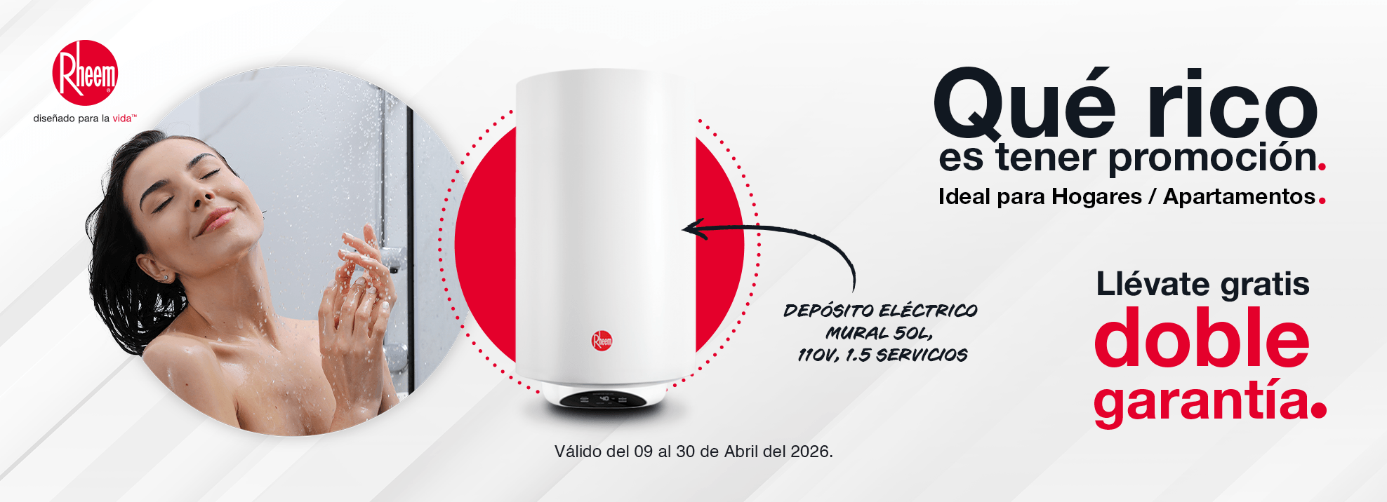 Qué rico es tener promoción con Rheem.