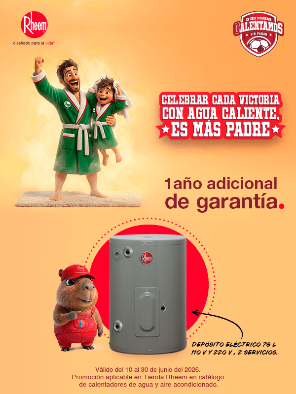 El campeonato con descuentos es más padre con Rheem México