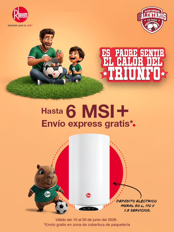 El campeonato con descuentos es más padre con Rheem México